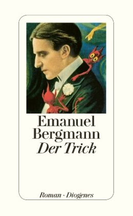 Emanuel Bergmann - Der Trick
