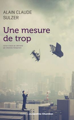 Une mesure de trop (Actes Sud 2013)