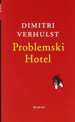 Dimitri Verhulst: „Problemski Hotel“ (Claassen 2004)