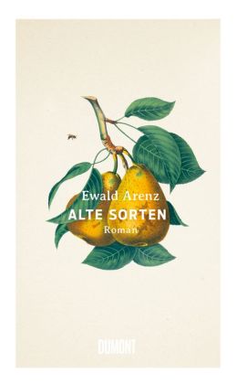 Ewald Arenz  – Alte Sorten