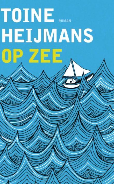 Toine Heijmans: Op zee (Atlas Contact 2011)