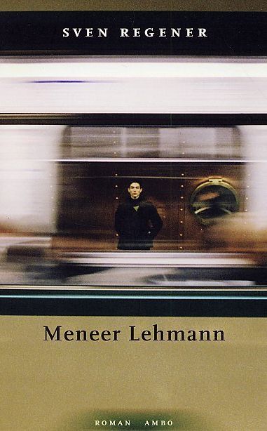 Sven Regener: Meneer Lehmann (Ambo 2003)