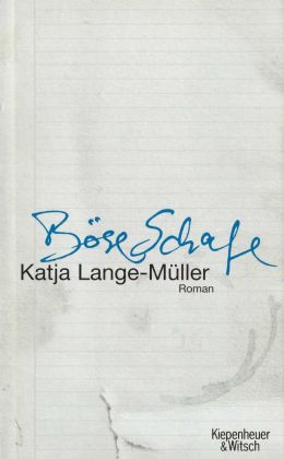 Katja Lange-Müller: „Böse Schafe“ (Kiepenheuer und Witsch 2008)