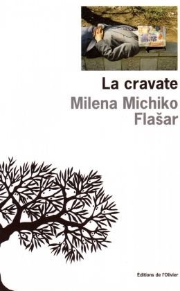 Milena Michiko Flašar - La cravate