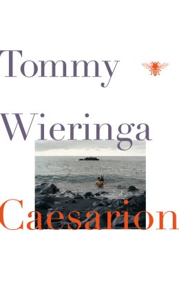Tommy Wieringa: Caesarion (de bezige bij 2009)