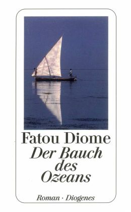 Fatou Diome: „Der Bauch des Ozeans“ (Diogenes 2004)