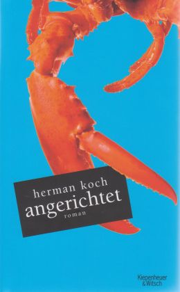 Herman Koch: Angerichtet (Kiepenheuer und Witsch 2011)