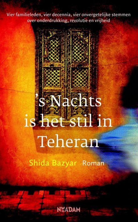 Shida Bazyar - 's Nachts is het stil in Teheran