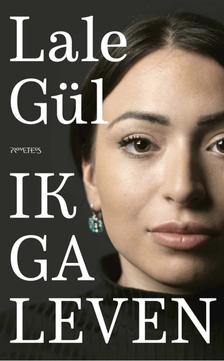 Lale Gül: Ik ga leven