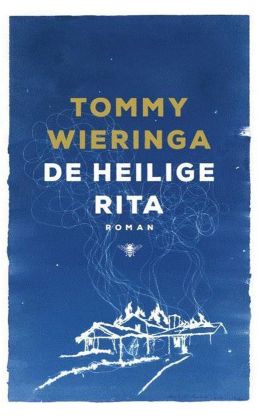 Tommy Wieringa - De heilige Rita