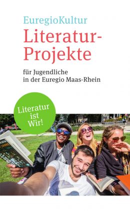 Literaturprojekte für Jugendliche in der Euregio Maas-Rhein