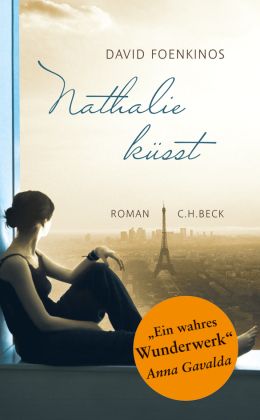 David Foenkinos: „Nathalie küsst“ (Beck 2012)