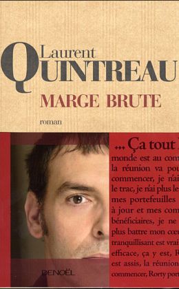 Laurent Quintreau : Marge Brute (Denoel 2006)