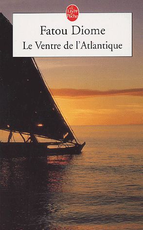 Fatou Diome: « Le ventre de l’Atlantique » (Anne Carrière, le livre d´epoche 2003)
