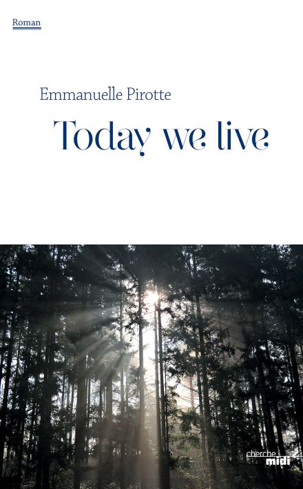 Emmanuelle Pirotte - Today we live