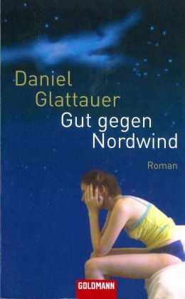 Daniel Glattauer: Gut gegen Nordwind (Deuticke 2006)