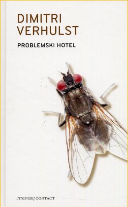 Dimitri Verhulst: Problemski Hotel (Contact 2003)