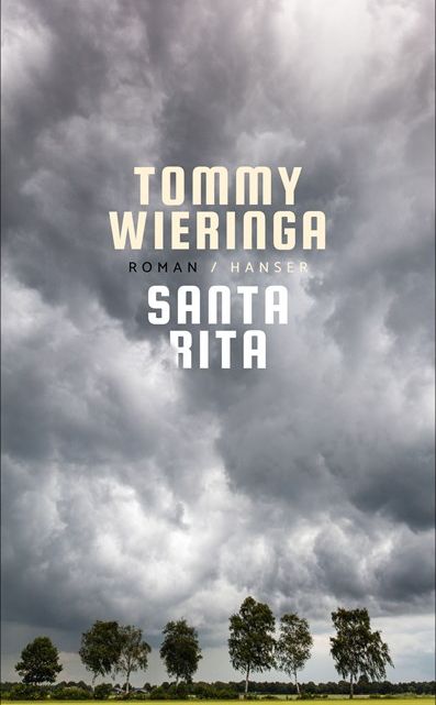Tommy Wieringa: Santa Rita