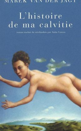 Marek van der Jagt : Histoire de ma calvitie (Actes Sud 2003)
