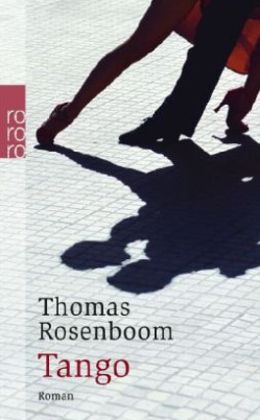 Thomas Rosenboom: „Tango“ (2007)