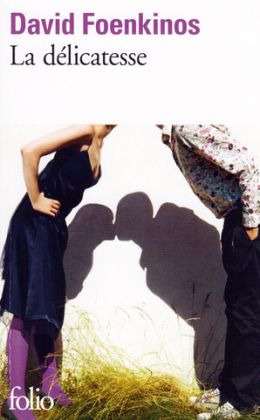 David Foenkinos - La délicatesse