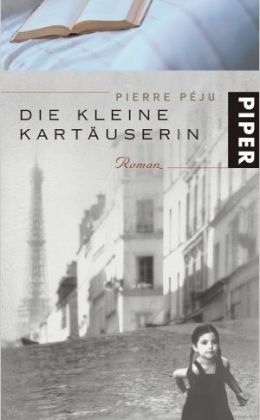 Pierre Péju: „Die kleine Kartäuserin“ (2005)