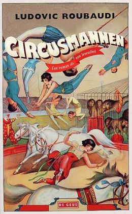 Ludovic Roubaudi - Circusmannen