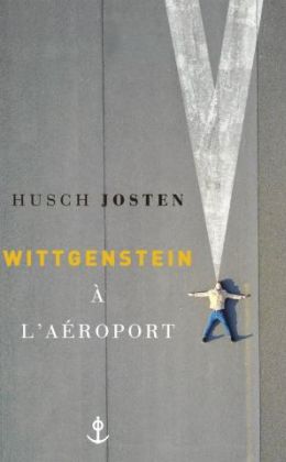 Husch Josten - Wittgenstein à l'aéroport