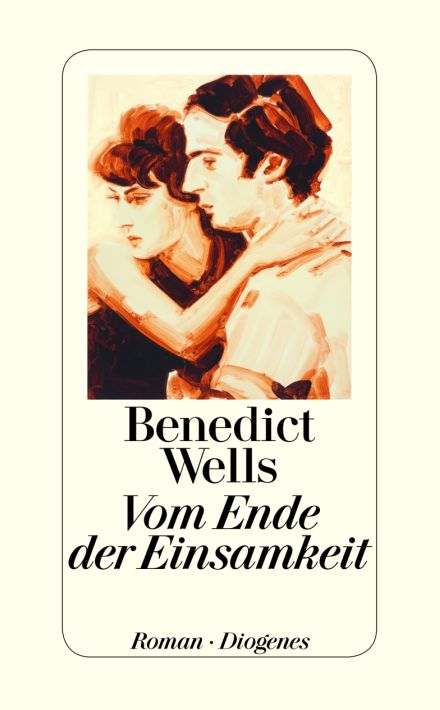 Benedict Wells - Vom Ende der Einsamkeit