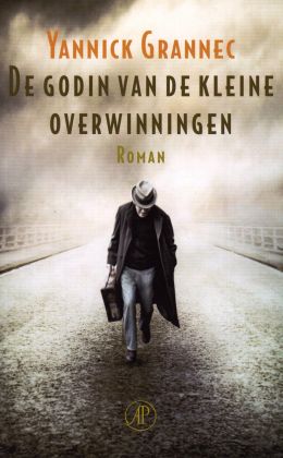 Yannick Grannec - De godin van de kleine overwinningen