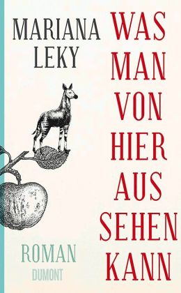 Mariana Leky – Was man von hier aus sehen kann