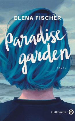 Elena Fischer - Paradise Garden