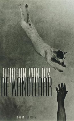 Adriaan van Dis: De wandelaar (Augustus 2009)