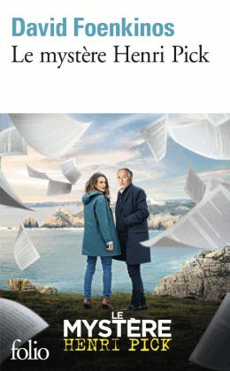 David Foenkinos – Le mystère Henri Pick