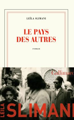 Laïla Slimani - Le pays des autres